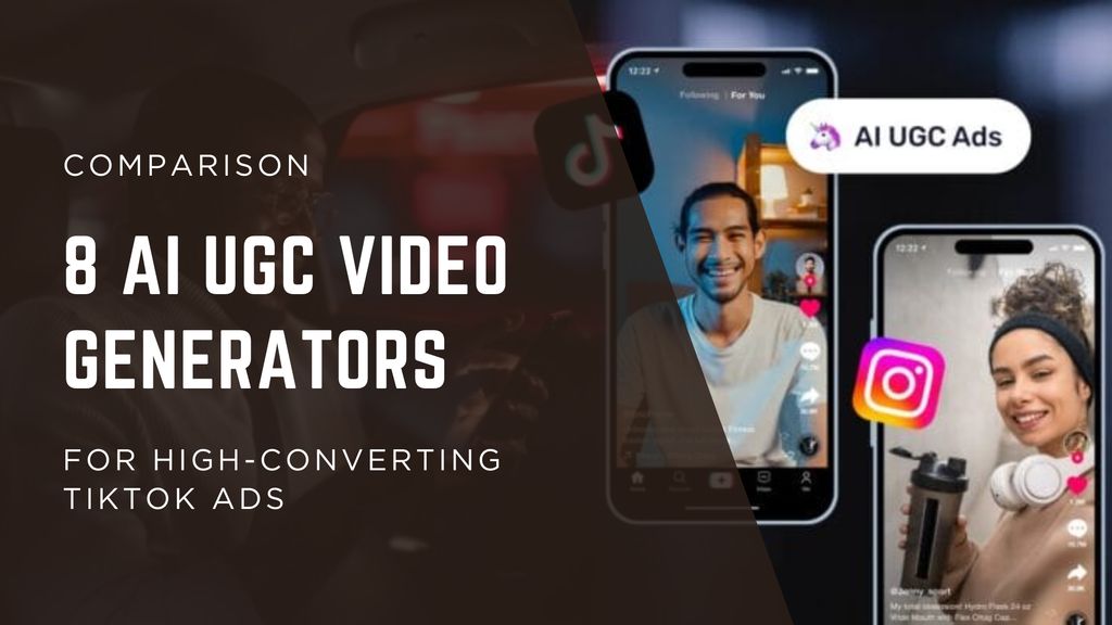 Top AI UGC video generators for TikTok ads used by ecommerce and growth marketers
