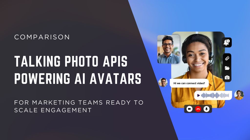 Talking Photo APIs Powering AI Avatars