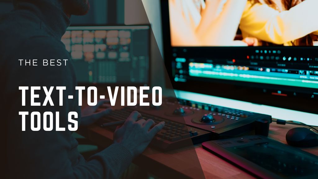 Text-to-video tools
