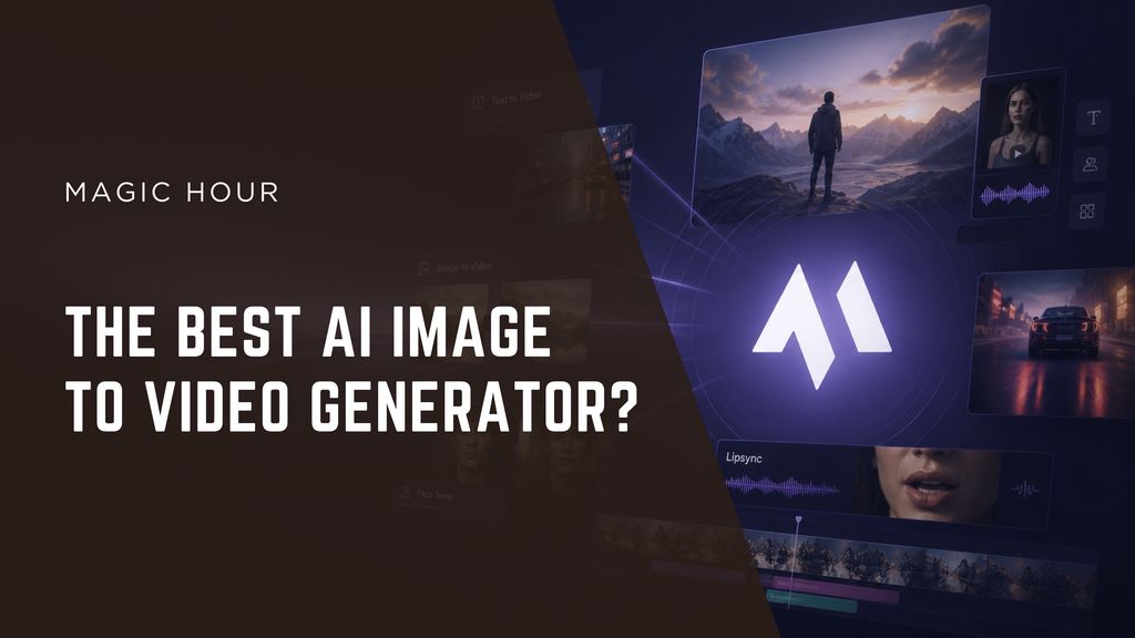 the best ai image to video generator?
